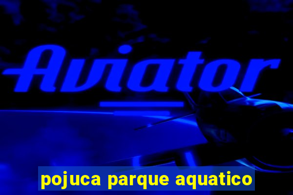 pojuca parque aquatico